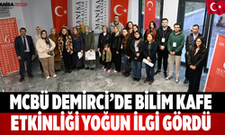 MCBÜ Demirci’de Bilim Kafe Etkinliği Yoğun İlgi Gördü