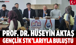 Prof. Dr. Hüseyin Aktaş Gençlik STK’larıyla Buluştu