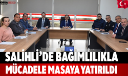 Salihli’de Bağımlılıkla Mücadele Masaya Yatırıldı