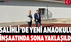 Salihli’de Yeni Anaokulu İnşaatında Sona Yaklaşıldı