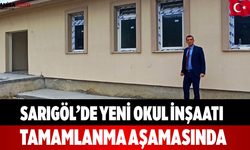 Sarıgöl’de Yeni Okul İnşaatı Tamamlanma Aşamasında