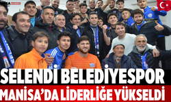Selendi Belediyespor Manisa’da Liderliğe Yükseldi