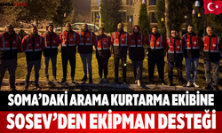 Soma’daki Arama Kurtarma Ekibine SOSEV’den Ekipman Desteği