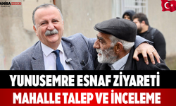 Yunusemre Esnaf Ziyareti Mahalle Talep ve İnceleme