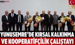 Yunusemre’de Kırsal Kalkınma ve Kooperatifçilik Çalıştayı