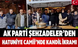 AK Parti Şehzadeler’den Hatuniye Camii’nde Kandil İkramı