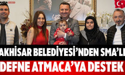 Akhisar Belediyesi’nden SMA’lı Defne Atmaca’ya Destek