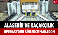Alaşehir'de Kaçakçılık Operasyonu Binlerce Makaron