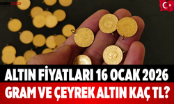 Altın Fiyatları 16 Ocak 2026: Gram ve Çeyrek Altın Kaç TL?