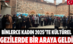 Binlerce Kadın 2025’te Kültürel Gezilerde Bir Araya Geldi