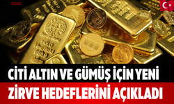 Citi Altın ve Gümüş İçin Yeni Zirve Hedeflerini Açıkladı