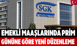 Emekli Maaşlarında Prim Gününe Göre Yeni Düzenleme