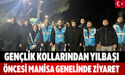 Gençlik Kollarından Yılbaşı Öncesi Manisa Genelinde Ziyaret