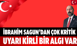 İbrahim Sagun’dan Çok Kritik Uyarı Kirli Bir Algı Var