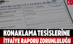 Konaklama Tesislerine İtfaiye Raporu Zorunluluğu