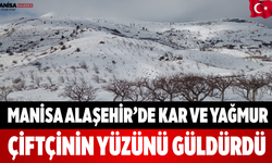 Manisa Alaşehir’de Kar ve Yağmur Çiftçinin Yüzünü Güldürdü