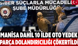 Manisa Dahil 10 İl Yedek Parça Dolandırıcılığı Çökertildi