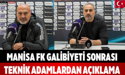 Manisa FK galibiyeti sonrası teknik adamlardan açıklama