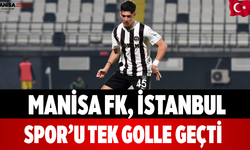 Manisa FK, İstanbulspor’u Tek Golle Geçti
