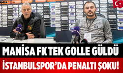 Manisa FK Tek Golle Güldü İstanbulspor’da Penaltı Şoku!