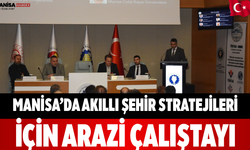 Manisa’da Akıllı Şehir Stratejileri İçin Arazi Çalıştayı