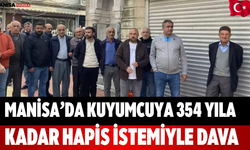Manisa’da Kuyumcuya 354 Yıla Kadar Hapis İstemiyle Dava