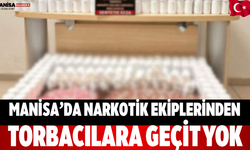 Manisa’da narkotik ekiplerinden Torbacılara geçit yok
