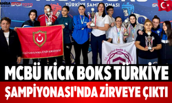 MCBÜ Kick Boks Türkiye Şampiyonası'nda Zirveye Çıktı