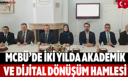 MCBÜ’de İki Yılda Akademik ve Dijital Dönüşüm Hamlesi