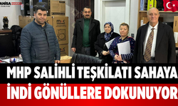 MHP Salihli Teşkilatı Sahaya İndi Gönüllere Dokunuyor
