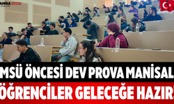 MSÜ Öncesi Dev Prova Manisalı Öğrenciler Geleceğe Hazır!