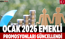 Ocak 2026 Emekli Promosyonları Güncellendi