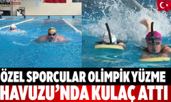 Özel Sporcular Olimpik Yüzme Havuzu’nda Kulaç Attı