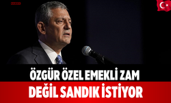 Özgür Özel Emekli Zam Değil Sandık İstiyor