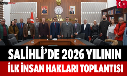 Salihli’de 2026 Yılının İlk İnsan Hakları Toplantısı