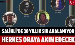 Salihli'de 30 Yıllık Sır Aralanıyor Herkes Oraya Akın Edecek