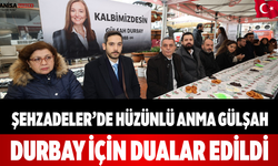 Şehzadeler’de Hüzünlü Anma Gülşah Durbay İçin Dualar Edildi
