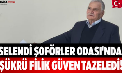 Selendi Şoförler Odası'nda Şükrü Filik Güven Tazeledi!