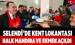 Selendi’de Kent Lokantası, Halk Mandıra ve Ekmek Açıldı