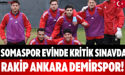 Somaspor Evinde Kritik Sınavda Rakip Ankara Demirspor!