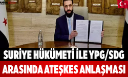 Suriye Hükümeti ile YPG/SDG Arasında Ateşkes Anlaşması