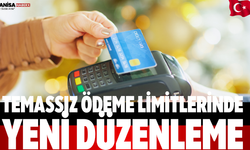 Temassız Ödeme Limitlerinde Yeni Düzenleme