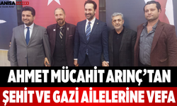 Ahmet Mücahit Arınç’tan Şehit ve Gazi Ailelerine Vefa
