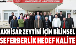 Akhisar Zeytini İçin Bilimsel Seferberlik Hedef Kalite