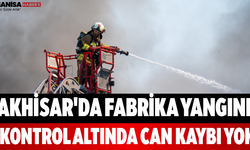 Akhisar'da Fabrika Yangını Kontrol Altında Can Kaybı Yok