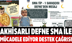 Akhisarlı Defne SMA İle Mücadele Ediyor Destek Çağrısı