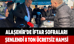 Alaşehir'de İftar Sofraları Şenlendi 8 Ton Ücretsiz Hamsi