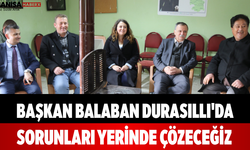 Başkan Balaban Durasıllı'da Sorunları Yerinde Çözeceğiz