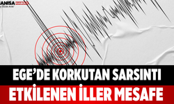 Ege’de Korkutan Sarsıntı Etkilenen İller Mesafe