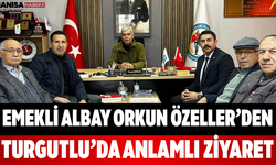 Emekli Albay Orkun Özeller’den Turgutlu’da Anlamlı Ziyaret